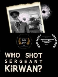 Who Shot Sergeant Kirwan?<p>(Ireland)